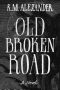 [The Bell Forging Cycle 02] • Old Broken Road